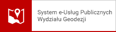 System e-Uslug Publicznych Wydzialu Geodezji. Otwiera się w nowym oknie